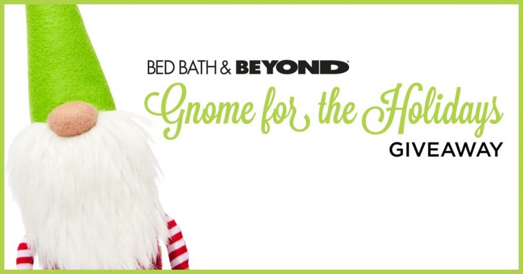 Bed Bath & Beyond Gnome for the Holidays Giveaway