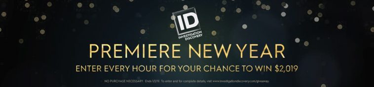 Investigation Discovery Premiere New Year 2019 Sweepstakes