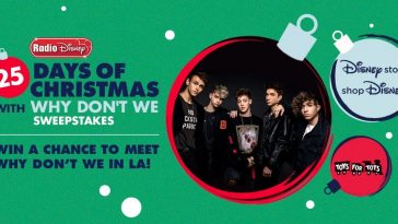 Radio Disney 25 Days of Christmas with Why Don’t We Sweepstakes