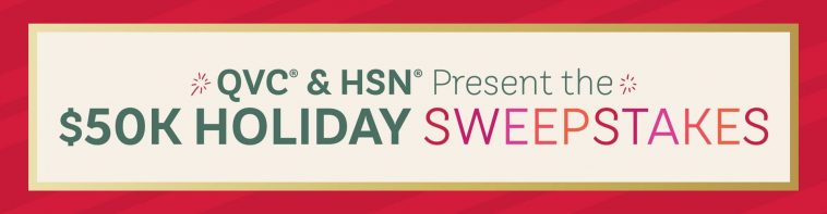 QVC & HSN $50K Holiday Sweepstakes 2021