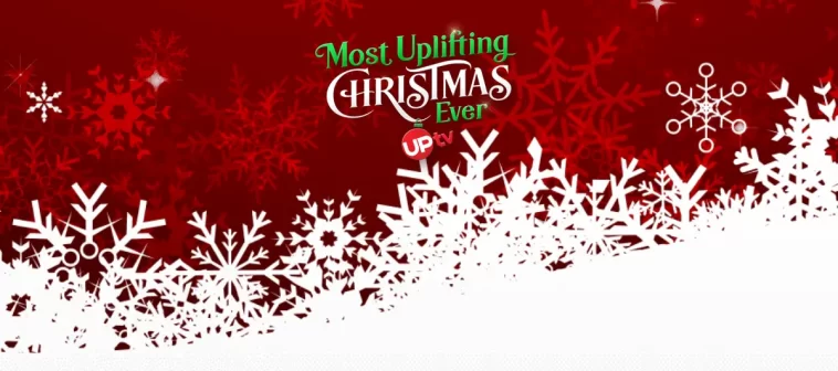 UPtv Most Uplifting Christmas Ever Sweepstakes 2023