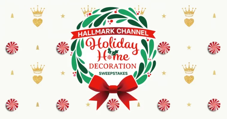 Hallmark Channel Holiday Home Decoration Sweepstakes 2023